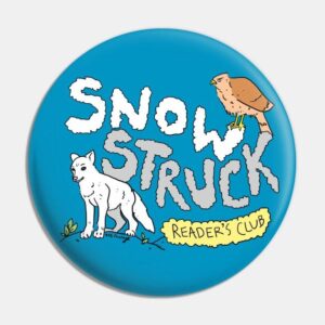 The Official Snow Struck Reader's Club! Pin
