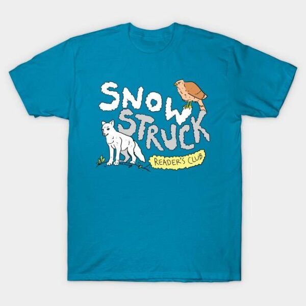 The Official Snow Struck Reader's Club Shirt!