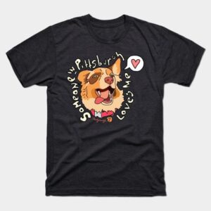 "Someone in Pittsburgh Loves Me" - Chaely Courage Shirt